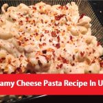 Creamy Cheese Pasta Recipe In Urdu