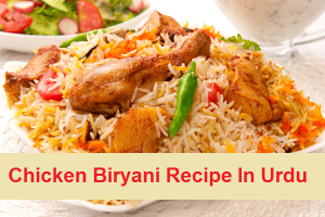 Chicken Biryani Recipe In Urdu