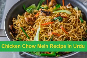 Chicken Chow Mein Recipe in Urdu